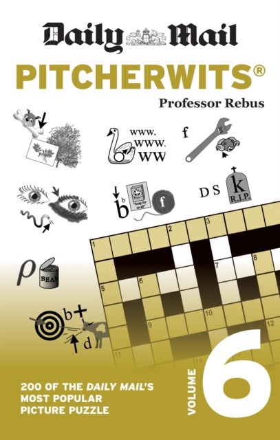 Daily Mail Pitcherwits Volume 6 - 200 of the Daily Mail's most popular picture puzzles