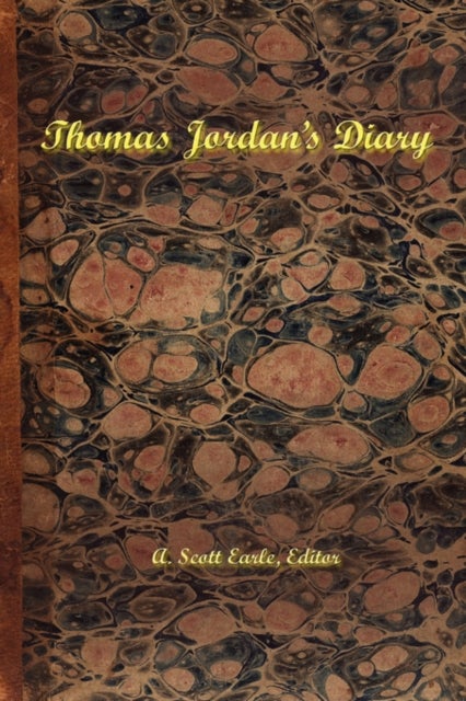 Thomas Jordan''s Diary