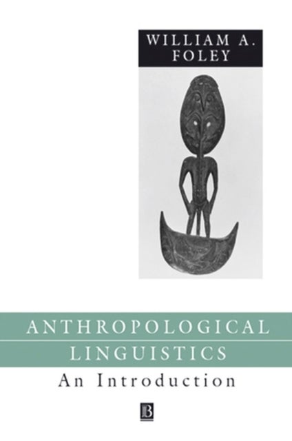 Anthropological Linguistics – An Introduction - An Introduction