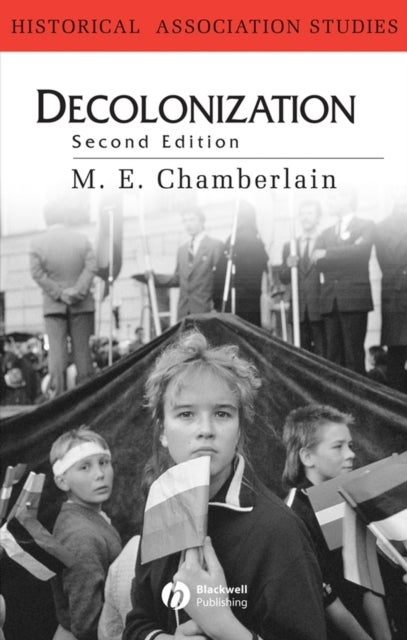 Decolonization 2e - The Fall of the European Empires