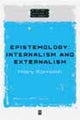 Epistemology: Internalism and Externalism
