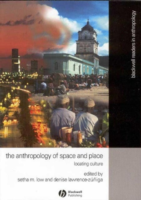 Anthropology Space Place - Locating Culture