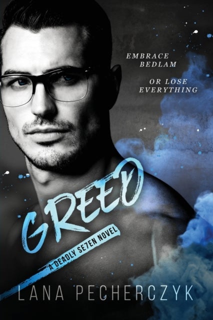 GREED - A Deadly Seven Novel