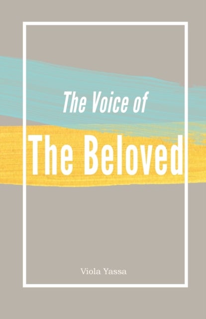 The Voice of the Bleoved