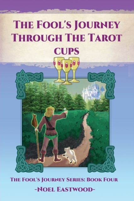 The Fool''s Journey Through The Tarot Cups