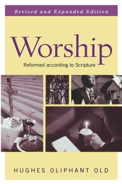 Worship - Reformed according to Scripture