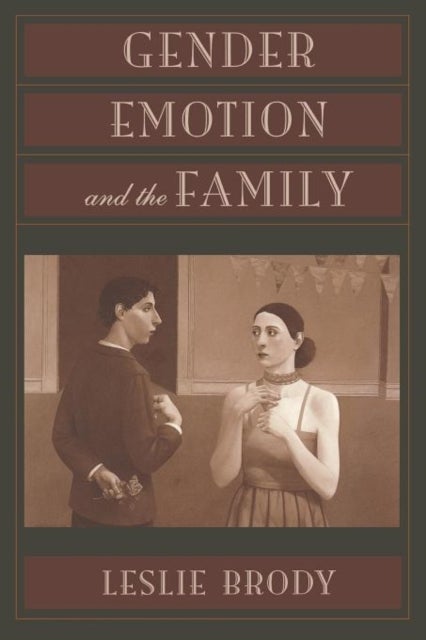 Gender, Emotion & the Family