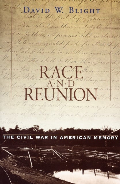 Race & Reunion – The Civil War in American Memory - The Civil War in American Memory