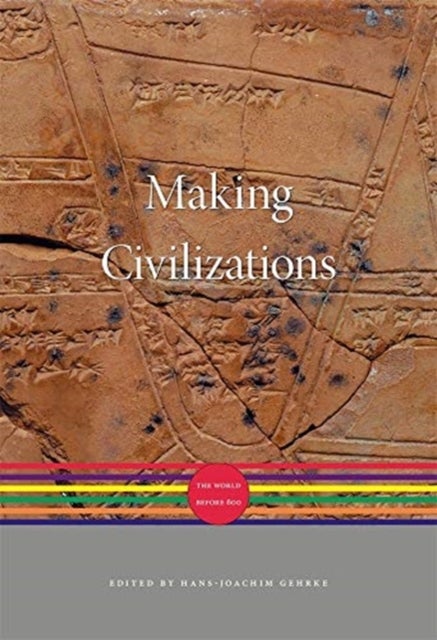 Making Civilizations - The World before 600
