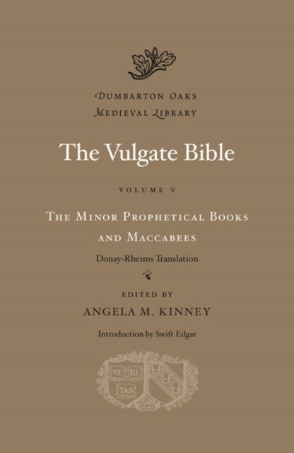 The Vulgate Bible, Volume V: The Minor Prophetic –  Douay–Rheims Translation