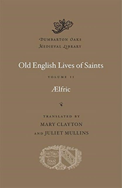 Old English Lives of Saints, Volume II