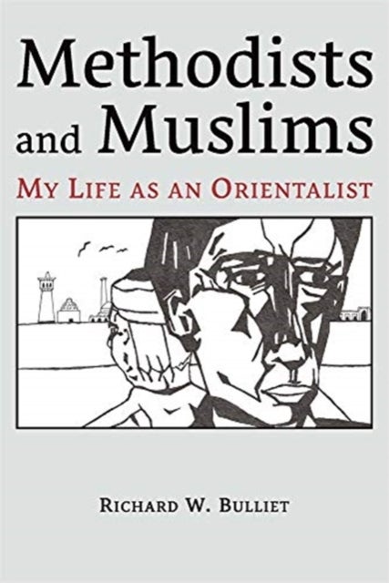 Methodists and Muslims – My Life as an Orientalist