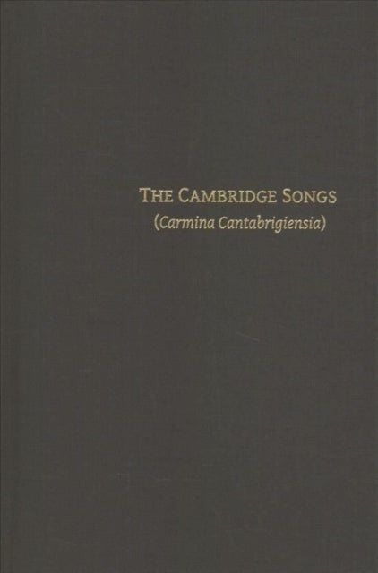 The Cambridge Songs (Carmina Cantabrigiensia)