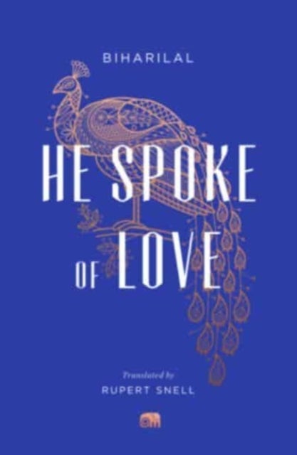 He Spoke of Love – Selected Poems from the Satsai - Selected Poems from the Satsai