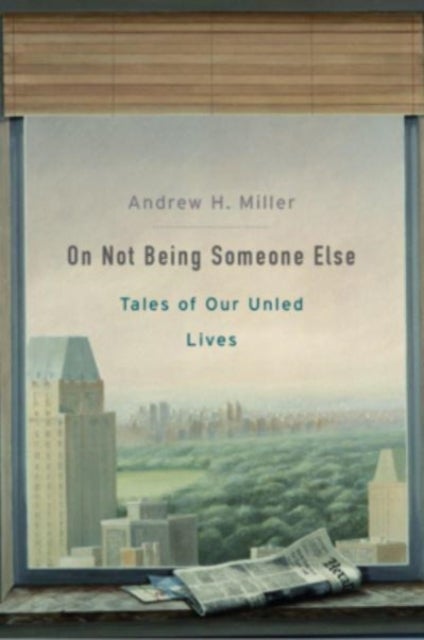 On Not Being Someone Else – Tales of Our Unled Lives - Tales of Our Unled Lives