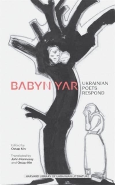 Babyn Yar – Ukrainian Poets Respond - Ukrainian Poets Respond