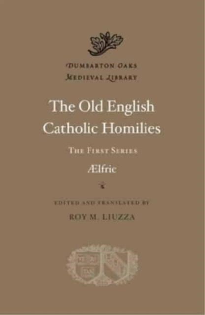 The Old English Catholic Homilies – The First Series
