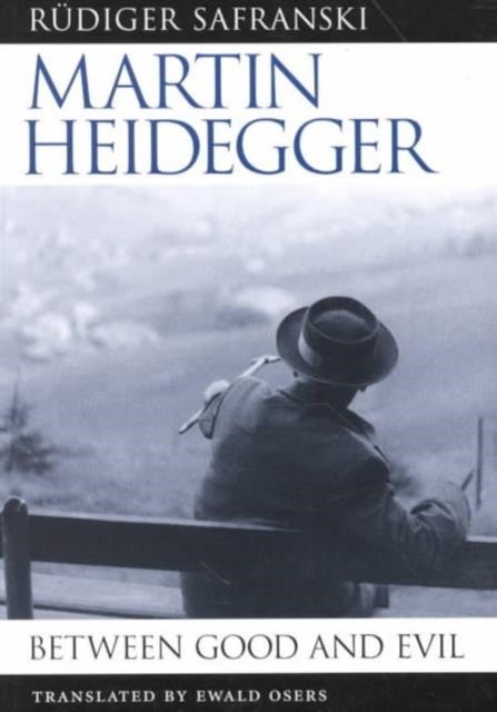 Martin Heidegger – Between Good & Evil (Paper) - Between Good and Evil