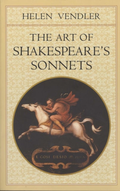 The Art of Shakespeare¿s Sonnets
