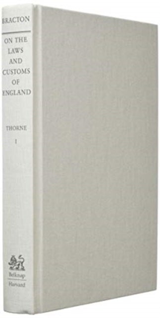 On the Laws and Customs of England, Volume 1
