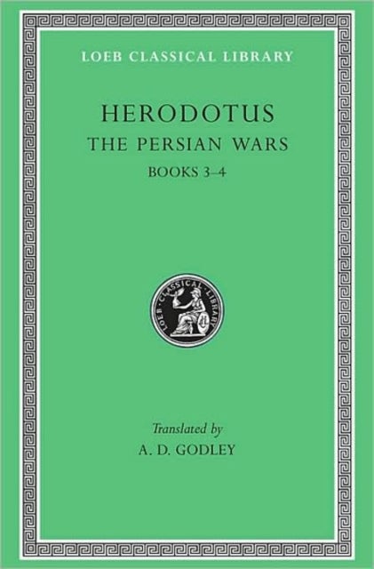 The Persian Wars, Volume II - Books 3–4
