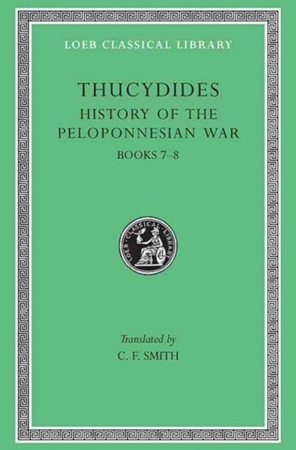 History of the Peloponnesian War, Volume IV – Books 7–8 - Books 7–8