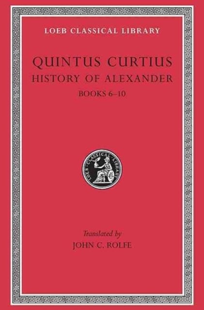The History of Alexander - Books 6–10