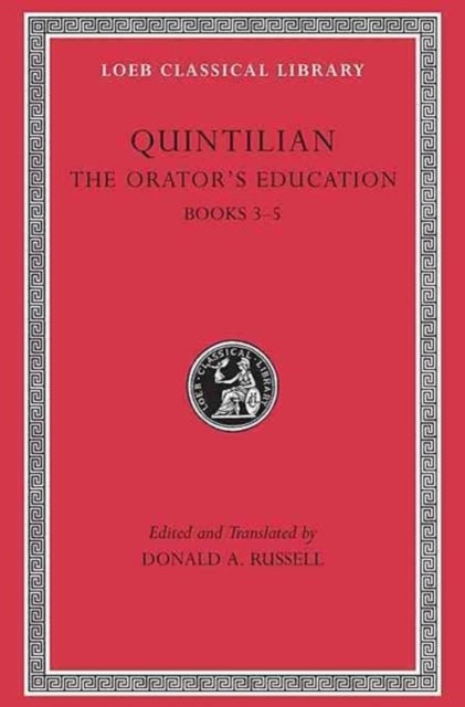 The Orator's Education - Books 3–5