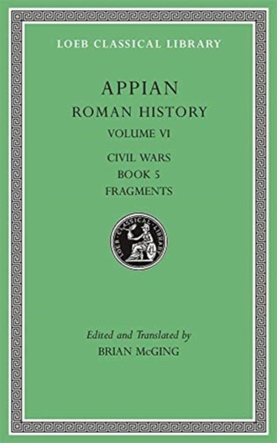 Roman History, Volume VI – Civil Wars, Book 5. Fragments - Civil Wars, Book 5. Fragments
