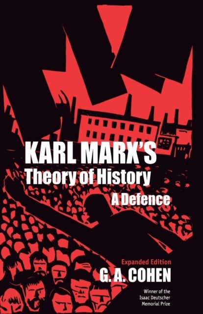 Karl Marx`s Theory of History – A Defence - A Defence