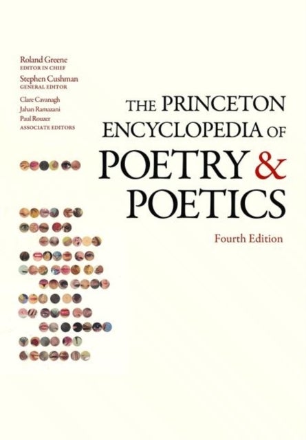 The Princeton Encyclopedia of Poetry and Poetics – Fourth Edition - Fourth Edition