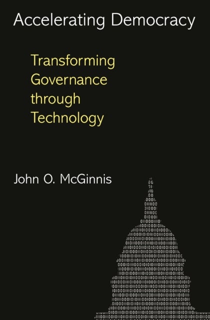 Accelerating Democracy - Transforming Governance Through Technology
