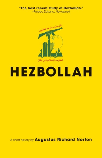 Hezbollah – A Short History – Updated and Expanded , Third Edition - A Short History , Updated and Expanded Third Edition