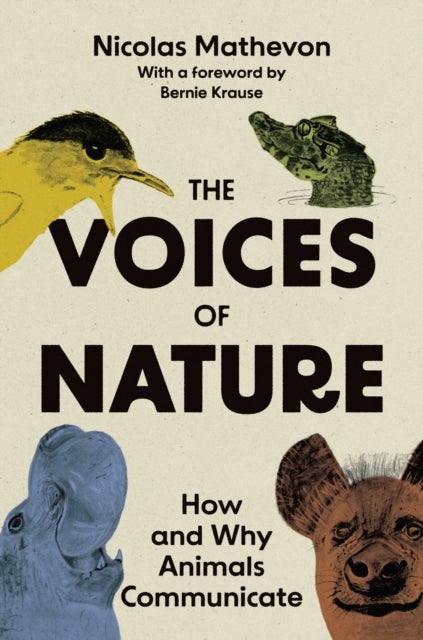 The Voices of Nature – How and Why Animals Communicate - How and Why Animals Communicate