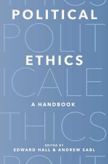 Political Ethics – A Handbook - A Handbook