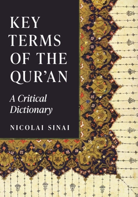 Key Terms of the Qur'an – A Critical Dictionary - A Critical Dictionary
