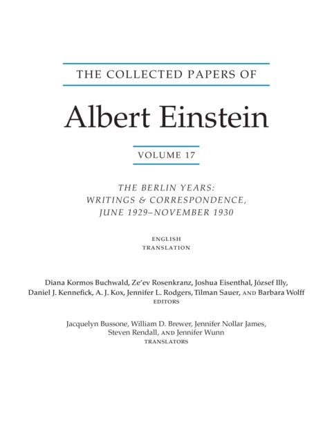 The Collected Papers of Albert Einstein, Volume 17 – The Berlin Years: Writings and Correspondence, June 1929–November 1930 - The Berlin Years: Writings and Correspondence, June 1929–November 1930