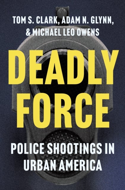 Deadly Force – Police Shootings in Urban America - Police Shootings in Urban America