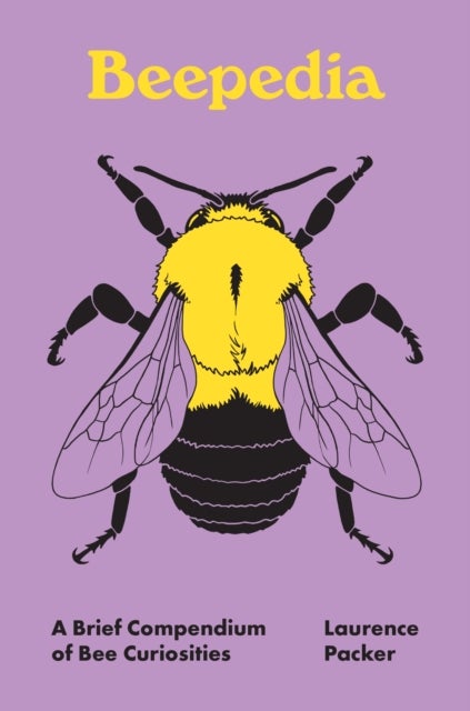 Beepedia - A Brief Compendium of Bee Curiosities