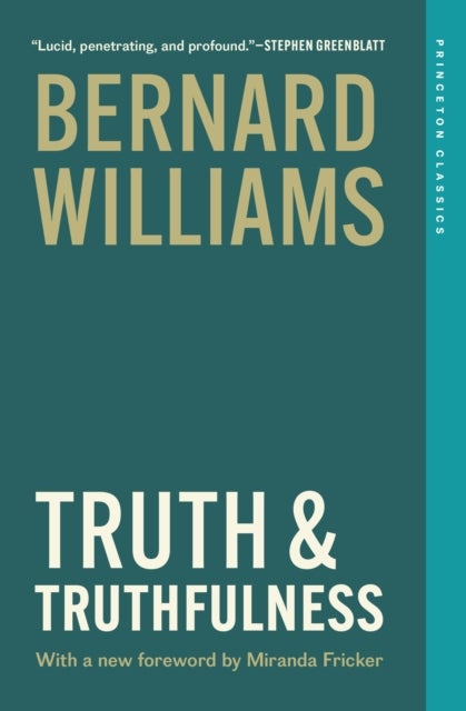 Truth and Truthfulness - An Essay in Genealogy