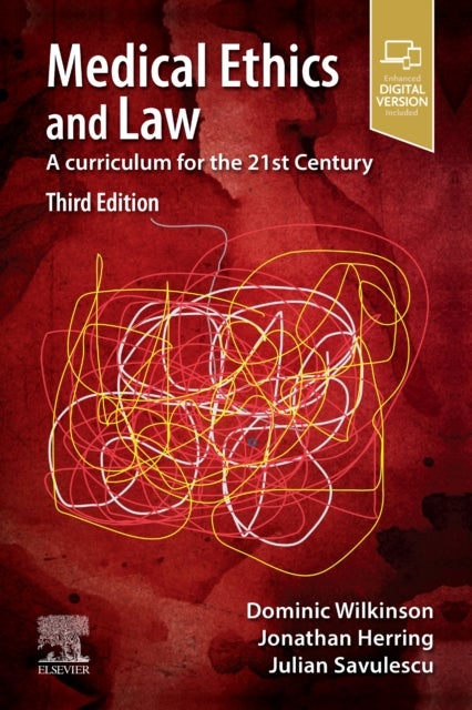 Medical Ethics and Law - A curriculum for the 21st Century