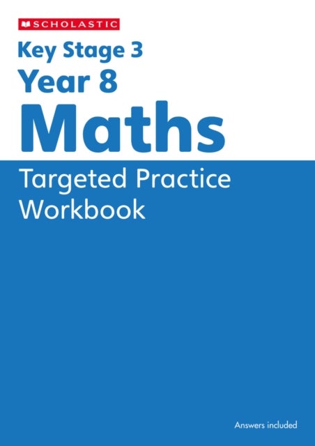 KS3 Year 8 Maths Targeted Practice Workbook with answers.