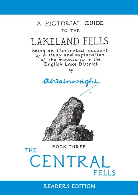 The Central Fells - A Pictorial Guide to the Lakeland Fells