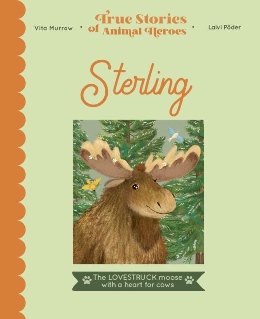Sterling - The lovestruck moose with a heart for cows