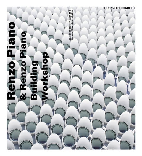 Renzo Piano - and Renzo Piano Building Workshop