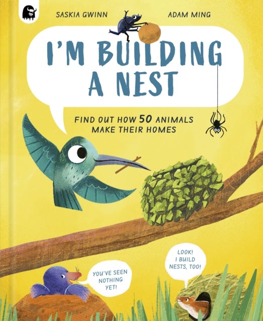 I'm Building a Nest - Find Out How 50 Animals Make Their Homes