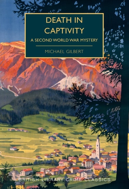 Death in Captivity - A Second World War Mystery