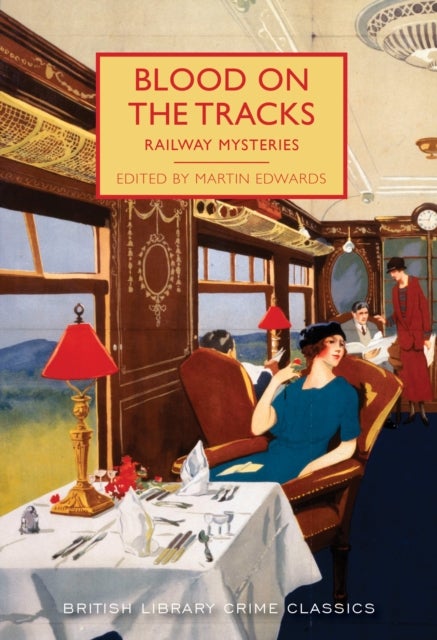 Blood on the Tracks - Railway Mysteries
