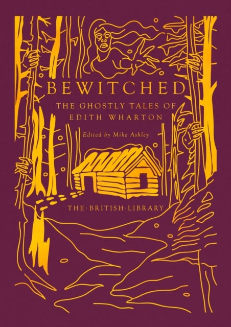 Bewitched - The Ghostly Tales of Edith Wharton