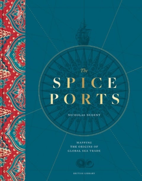 The Spice Ports - Mapping the Origins of Global Sea Trade